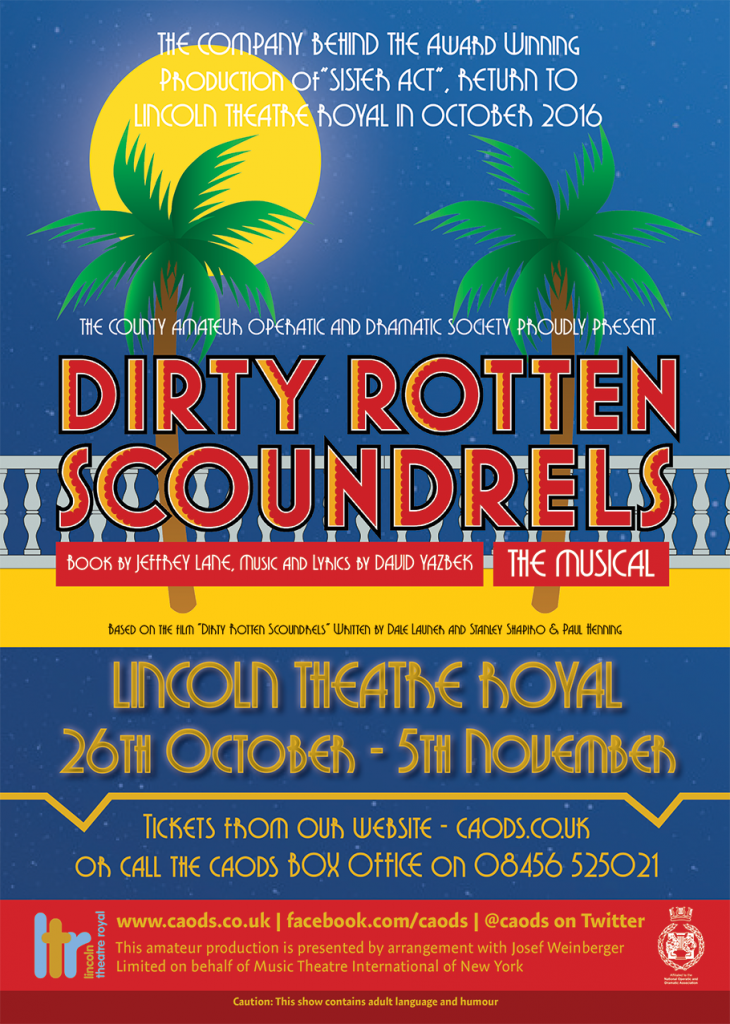 A poster produced for the CAODS Lincoln production of Dirty Rotten Scoundrels in 2016.